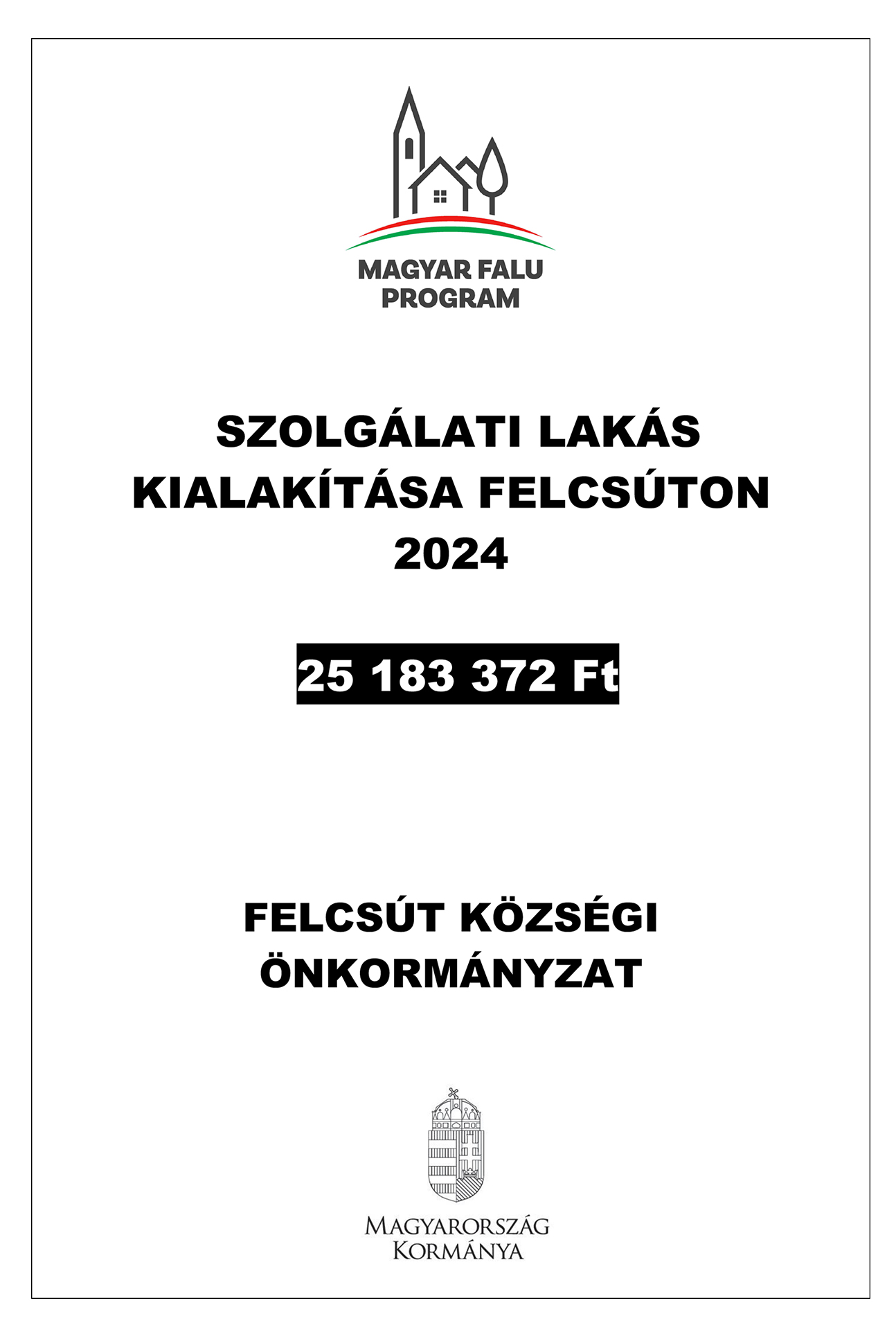 SZOLGÁLATI LAKÁS KIALAKÍTÁSA FELCSÚTON  2024